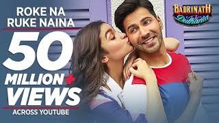 Roke Na Ruke Naina Lyrical Video  Arijit Singh  Varun Alia  Amaal MallikquotBadrinath Ki Dulhaniaquot [upl. by Ettennig]