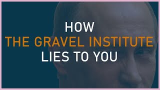 How The Gravel Institute Lies To You About Ukraine [upl. by Eissirc]