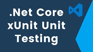 Net Core xUnit Testing Tutorial [upl. by Stolzer555]