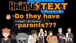 💫 Haikyuu Texts Do they have Parents 💫 [upl. by Aurore315]