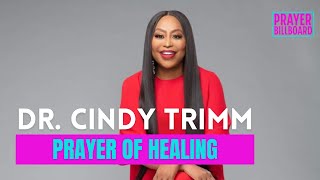 HEALING PRAYER WITH DR CINDY TRIMM [upl. by Ennaylime]