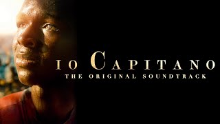 IO CAPITANO Full Album Soundtrack ● Music by Andrea Farri High Quality Audio [upl. by Brout]