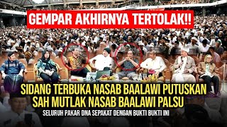 SEMUA TEPUK TANGAN BERGEMURUH SIDANG TERBUKA NASAB BAALAWI PUTUSKAN NASAB BAALAWI TAK TERTOLONG [upl. by Pen]