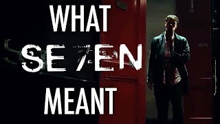 Se7en  What it all Meant [upl. by Eidok]