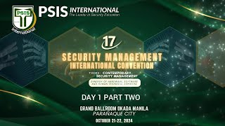 PSIS SECURITY MANAGEMENT INTERNATIONAL CONVENTION DAY1 PART 2 [upl. by Barayon]