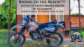 To the BEACH Riding the Honda XR650L in Ecuador from Guayas to Montanita [upl. by Birkett]