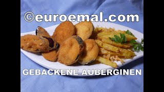 Gebackene Auberginen einfach und schnell frittiert  euromealcom [upl. by Assert]