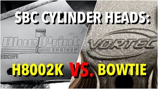 SBC Heads Blueprint H8002K vs GM Bowtie Vortec [upl. by Mcroberts]