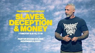 Slaves Deception amp Money  Pastor Shane Holden [upl. by Karon]