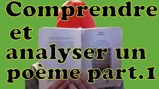 Comment analyser et comprendre un poème  partie 1 Une méthode simple et efficace [upl. by Hollander618]