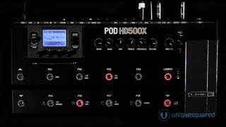 Line 6 POD HD500X Overview and Demo  UniqueSquaredcom [upl. by Einattirb]