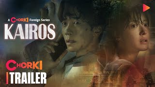 KAIROS  Official Bangla Trailer  Chorki Foreign Series  Shin Sungrok  Lee Seyoung Ahn Bohyun [upl. by Akiret]