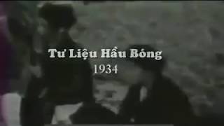 TƯ LIỆU HẦU ĐỒNG 1934 [upl. by Rexanna]