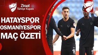 Hatayspor 50 Osmaniyespor  MAÇ ÖZETİ  Ziraat Türkiye Kupası 4 Tur  05122024 [upl. by Eberle]