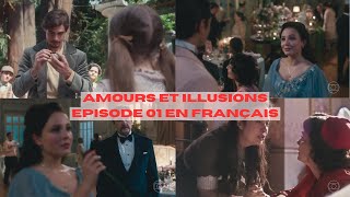 AMOURS ET ILLUSIONS ÉPISODE 01 [upl. by Salamanca]