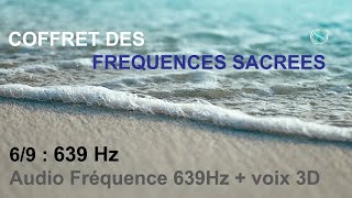 Fréquence Sacrée 639 Hz [upl. by Brawner180]