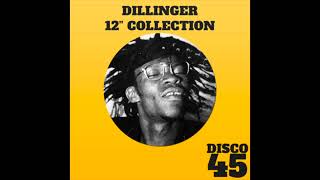 Dillinger 12quot Collection Full Album [upl. by Ellinnet]