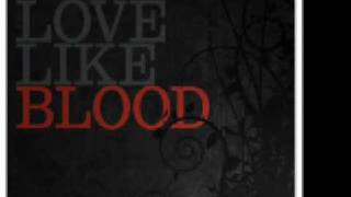 Love like Blood  Remember [upl. by Naimed]