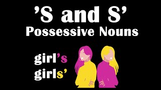 Apostrophe S  s or s  Possessive Nouns in English  How to Form Plural and Singular Possessives [upl. by Ysteb69]