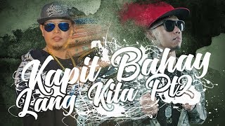 Kapit Bahay Lang Kita Part 2  Acepipes Feat Curse One Official Lyric Video [upl. by Otrevogir175]