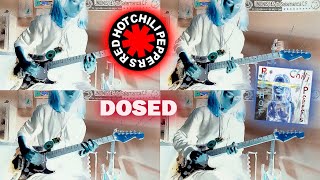 RHCP  Dosed Guitar Cover [upl. by Llerrod950]