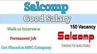 Salcomp walk in interview salcomp jobssalcomp latest vacancysalcomp walk in august [upl. by Rehteh]