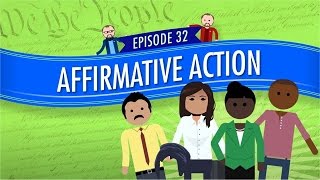 Affirmative Action Crash Course Government and Politics 32 [upl. by Noxin]