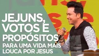 Jejuns Votos e Propósitos para uma vida mais Louca por Jesus  Pr Lucinho 04112017 [upl. by Aeuhsoj399]