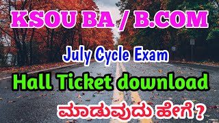 Ksou Ba  BCom July Cycle exam hall ticket download 2024 [upl. by Brodie959]