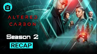 Altered Carbon  Season 2  RECAP IN 7 MINUTES [upl. by Maltzman]