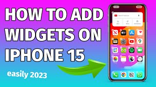 How To Add Widgets to Your IPhone 15 Home Screen Easily 2023 [upl. by Aenneea]