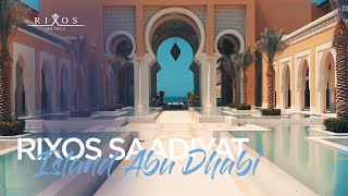 RIXOS SAADIYAT ISLAND ABU DHABI  Rixos Hotels [upl. by Yevoc]