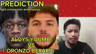 ALOYS YOUMBI VS ORONZO BERARDI FIGHT PREDICTION AND ANALYSIS [upl. by Adam]