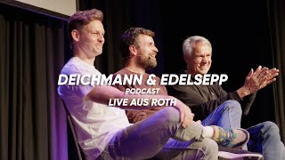 2 Deichmann amp Edelsepp Podcast  live aus Roth [upl. by Womack]