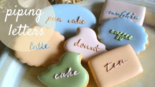 アイシングクッキーにレタリング／文字入れ ～フリーハンドから転写まで～ How to pipe letters on icing cookies [upl. by Langston523]