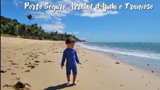 Uma viagem frustrada ao litoral sul da Bahia Porto Seguro Arraial dAjuda e Trancoso [upl. by Ailido]