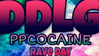 DDLG PPCOCAINE Rave day remix [upl. by Olatha]