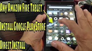 Install Google Play Store On Any Fire Tablet 2020 [upl. by Aloiv]