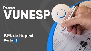 PROVA VUNESP 2019  Prefeitura de Itapevi Nível Médio  Parte 3 [upl. by Annaeel914]