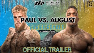 JAKE PAUL vs ANDRE AUGUST  OFFICIAL FIGHT TRAILER [upl. by Griffin]