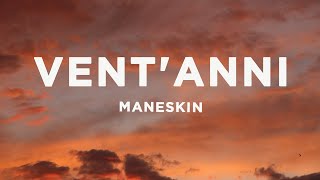 Måneskin  VENTANNI LyricsTesto [upl. by Keary]