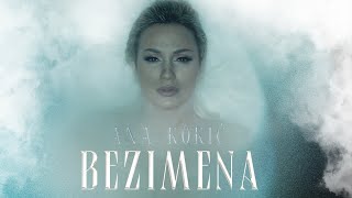 ANA KOKIC  BEZIMENA OFFICIAL VIDEO [upl. by Majka]