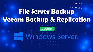 Backup File Server with Veeam Backup and Replication  Msolved Tech [upl. by Persson]