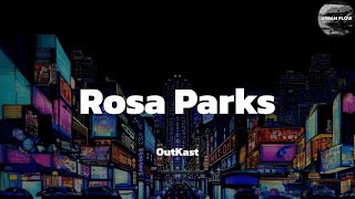 OutKast  Rosa Parks lyric video [upl. by Lehet]