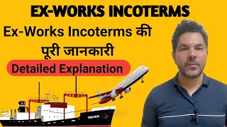 Ex works incotermsIncoterms explained in hindiwhat is ex worksincoterms [upl. by Melodee386]