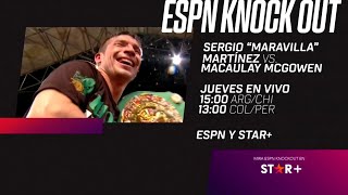 Sergio ’’Maravilla’’ Martínez VS Macaulay McGowan  ESPN PROMO [upl. by Yasibit]