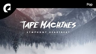 Tape Machines feat NeiNei  Symphony Heartbeat [upl. by Awram]