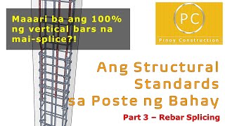 Ang Structural Standards sa Poste ng Bahay Part 3 of 3  Rebar Splicing [upl. by Loesceke]