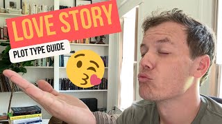 Love Story Plot Type Guide The 9 Plot Types [upl. by Sturdivant]