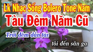 Karaoke Liên Khúc Nhạc Sống Rumba Tông Nam Mới Nhất  Tàu Đêm Năm Cũ  Đoạn Tuyệt [upl. by Juley]